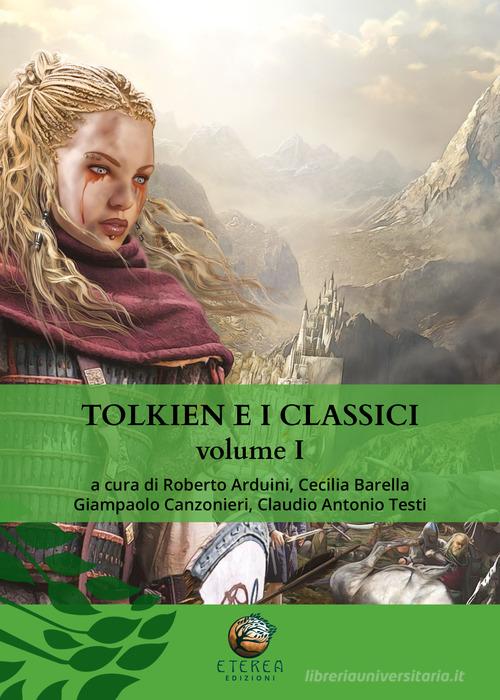 Tolkien e i classici vol.1 edito da Eterea Edizioni