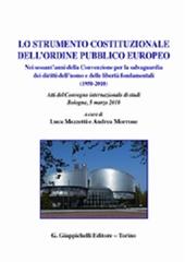 Lo strumento costituzionale dell'ordine pubblico europeo edito da Giappichelli