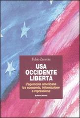 USA, Occidente, libertà. L'egemonia americana tra economia, informazione e repressione di Fulvio Zavaroni edito da Editori Riuniti