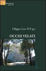 Occhi velati di Filippo Leo D'Ugo edito da Gruppo Albatros Il Filo