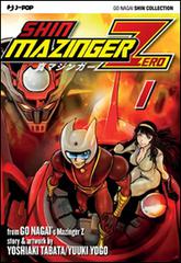 Shin Mazinger Zero vol. 1 di Go Nagai, Yoshiaki Tabata, Yuki Yogo edito da Edizioni BD