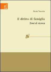 Il diritto di famiglia. Temi di ricerca di Ercole Trerotola edito da Aracne