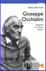 Giuseppe Occhialini. Biografia di un fisico italiano di Valeria Delle Cave edito da GEM Edizioni