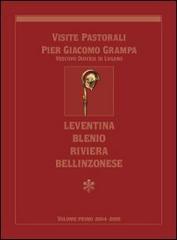 Visite pastoriali Pier Giacomo Grampa. Leventina, Blenio, Riviera, Bellinzonese di Dalmazio Ambrosioni, G Ballabio edito da TBL