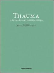 Thauma. Il poema della filosofia ionica di Michelangelo Coviello edito da Casaccia