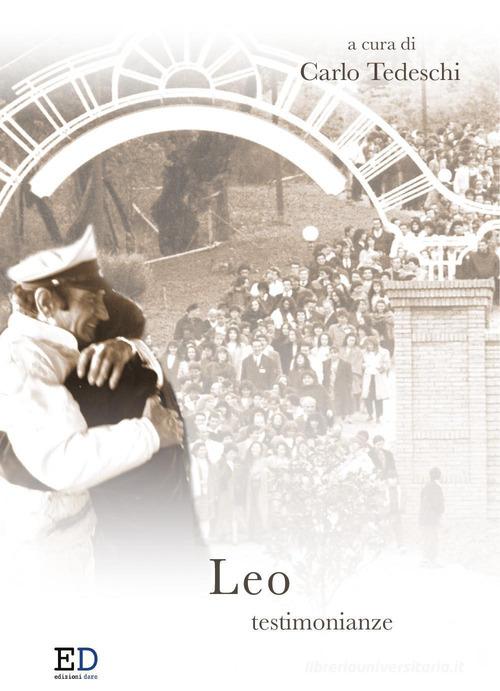 Leo. Testimonianze edito da Edizioni Dare