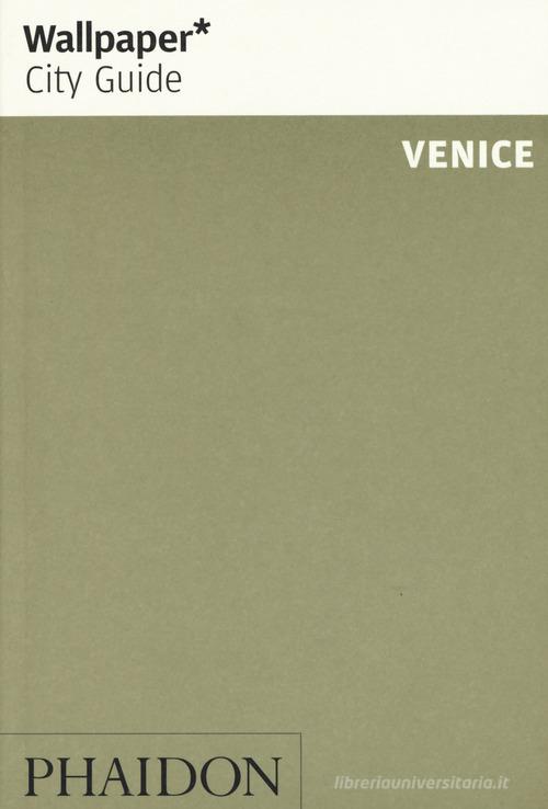 Venice. Ediz. inglese edito da Phaidon