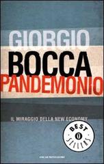 Pandemonio. Il miraggio della new economy di Giorgio Bocca edito da Mondadori