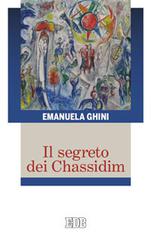 Il segreto dei Chassidim di Emanuela Ghini edito da EDB