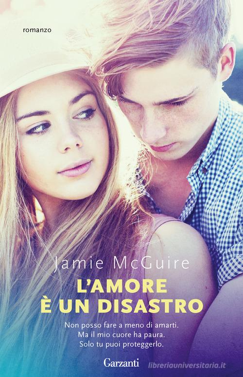 Libro L'amore è un disastro di Jamie McGuire Super G di Garzanti