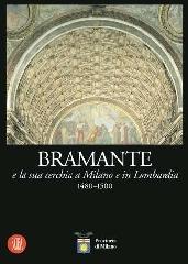 Bramante e la sua cerchia a Milano e in Lombardia 1480-1500 edito da Skira