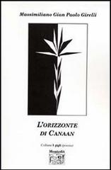 L' orizzonte di Canaan di Massimiliano G. Girelli edito da Montedit