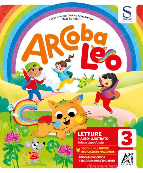Arcobaleo set. Per la Scuola elementare. Con e-book. Con espansione online vol. 3 di Rosa Dattolico, Tiziana Trotta, Viviana Hutter edito da Ardea