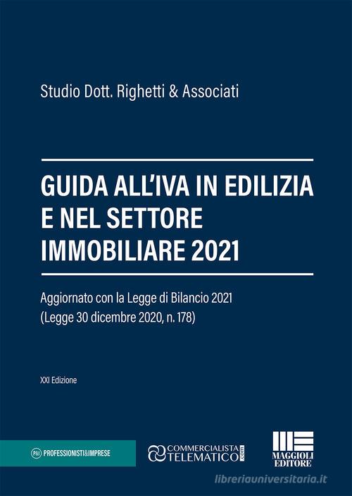 Guida all'IVA in edilizia e nel settore immobiliare 2021 edito da Maggioli Editore