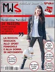 MWS. Massima women in sport (2013) vol.4 edito da MWS