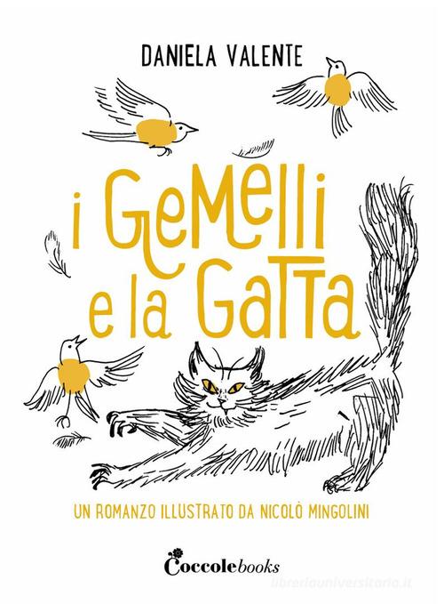 I gemelli e la gatta. Ediz. a colori di Daniela Valente edito da Coccole Books