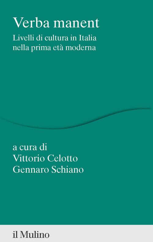 Verba manent di Vittorio Celotto, Gennaro Schiano edito da Il Mulino