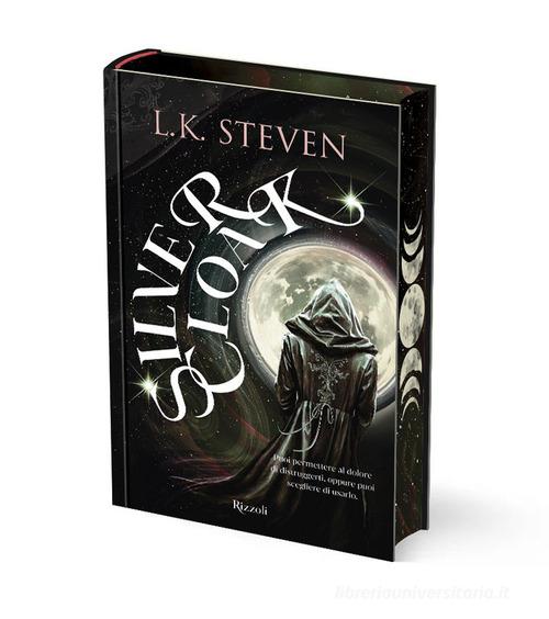 Libro Silvercloak di Laura Steven Argentovivo di Rizzoli