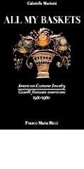 All my baskets. American costume jewelry-Gioielli fantasia americani (1930-1960) edito da FMR