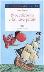Nocedicocco e la nave pirata di Ingo Siegner edito da Einaudi Ragazzi