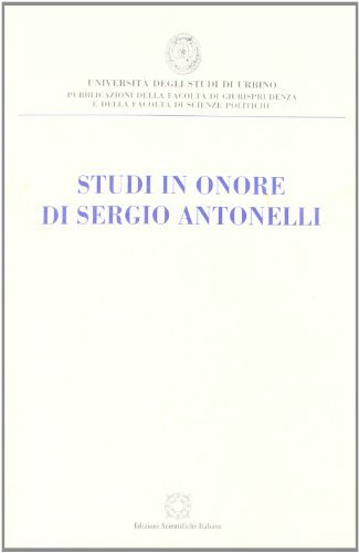 Studi in onore di Sergio Antonelli edito da Edizioni Scientifiche Italiane