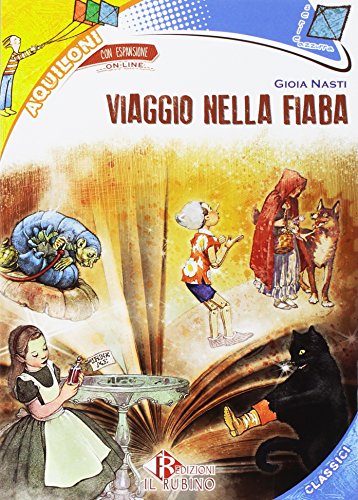 Viaggio nella fiaba di Gioia Nasti edito da Il Rubino