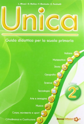 Unica. Guida didattica per la scuola primaria. Con CD-ROM vol.2 edito da Ibiscus Edizioni