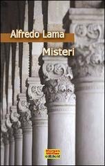 Misteri di Alfredo Lama edito da Morgan Miller Edizioni