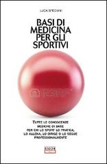 Basi di medicina per gli sportivi di Luca Speciani edito da Correre