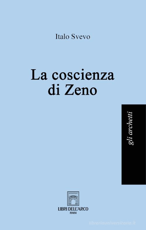 Libro La coscienza di Zeno di Italo Svevo Gli archetti di Libri dell'Arco
