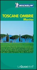 Toscane Ombrie Marches-Guide de conversation edito da Michelin Italiana