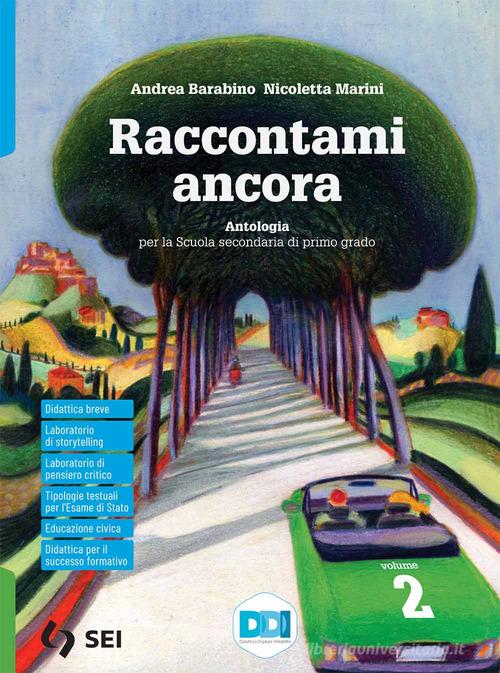 9788805079056 Raccontami ancora. Antologia. Per la Scuola media.... online vol.2