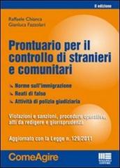 Prontuario per il controllo di stranieri e comunitari di Raffaele Chianca, Gianluca Fazzolari edito da Maggioli Editore