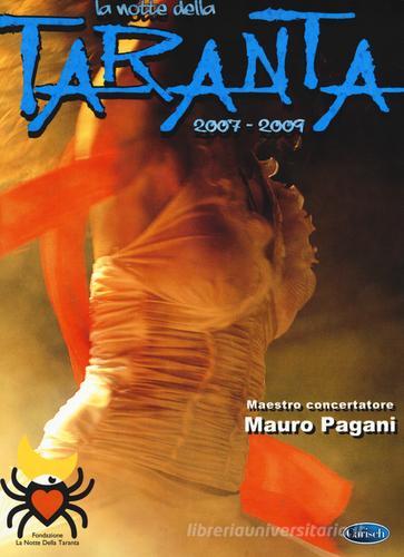 La notte della taranta 2007-2009 di Mauro Pagani edito da Carisch