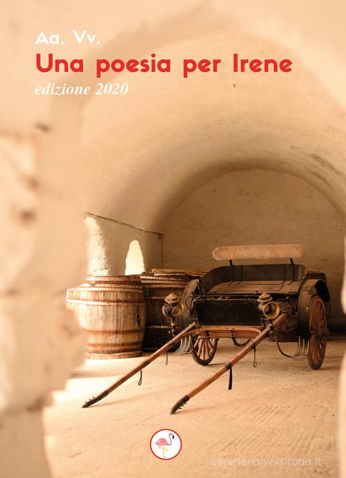 Una poesia per Irene. Edizione 2020 edito da G.C.L. edizioni