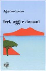 Libro Ieri, oggi e domani di Agostino Focone Ex libris di La Zisa