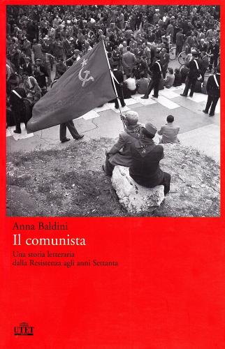 Il comunista di Anna Baldini edito da UTET