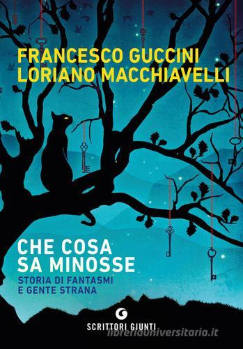 Che cosa sa Minosse di Francesco Guccini, Loriano Macchiavelli edito da Giunti Editore