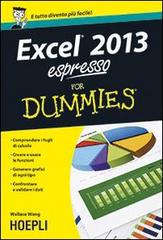 Excel 2013 Espresso For Dummies di Wallace Wang edito da Hoepli