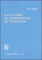 Gli accordi di trasferimento di tecnologia di Dario Mastrelia edito da Giappichelli