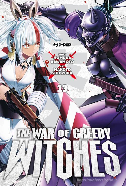 The war of greedy witches vol. 13 di Homura Kawamoto edito da Edizioni BD