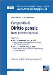 Compendio di diritto penale. Parte generale e speciale di Lucia Nacciarone, Serena Maresca edito da Maggioli Editore