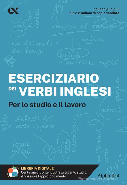 Eserciziario dei verbi inglesi di Anthony J. Zambonini edito da Alpha Test