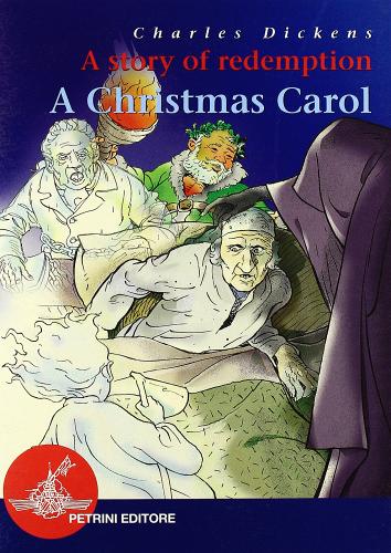Christmas Carol. A story of redemption. Con audiolibro. CD Audio (A) di Charles Dickens edito da Petrini