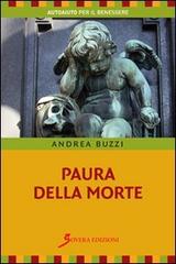 Paura della morte di Andrea Buzzi edito da Sovera Edizioni