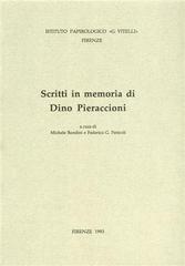 Scritti in memoria di Dino Pieraccioni edito da Ist. Papirologico G. Vitelli