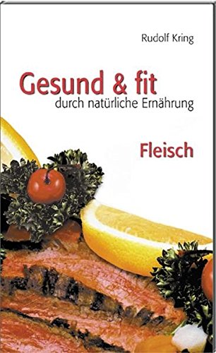 Gesund & fit durch natürliche Ernährung vol.5 di Rudolf Kring edito da ERF Verlag Sudtirol
