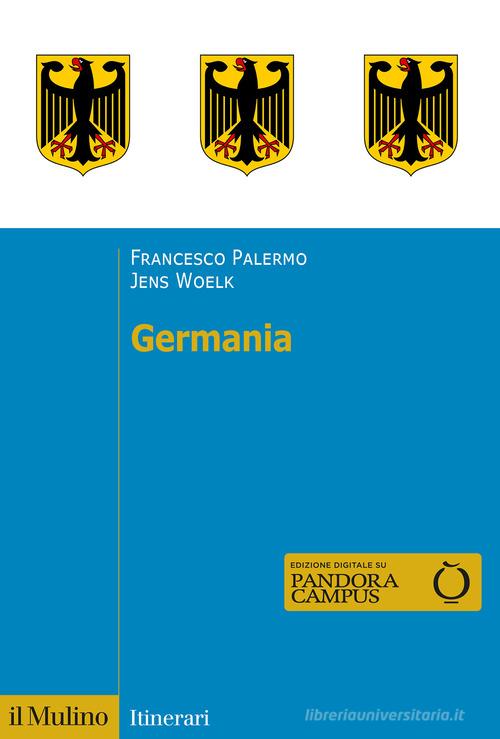 Germania di Francesco Palermo, Jens Woelk edito da Il Mulino