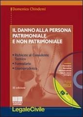 Il danno alla persona patrimoniale e non patrimoniale. Con CD-ROM di Domenico Chindemi edito da Maggioli Editore