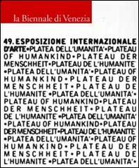 La Biennale di Venezia. 49ª Esposizione internazionale d'arte vol.2 edito da Electa Mondadori